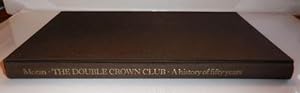 The Double Crown Club - A History of Fifty Years (Signed)