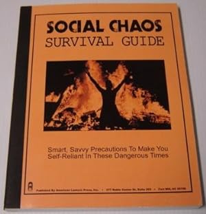Independent Living Presents Lee Bellinger's Social Chaos Survival Guide: Smart, Savy Precautions ...