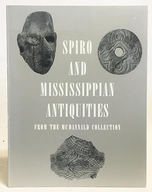 Spiro and Mississippian Antiquities : From the McDannald Collection