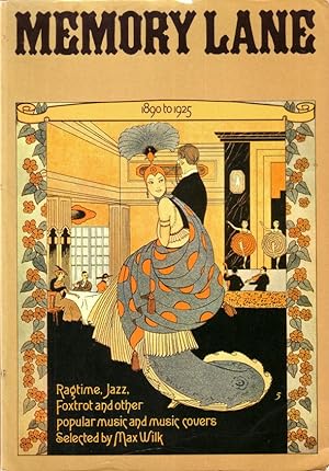 Memory Lane. 1890 to 1925. Ragtime, Jazz, Foxtrot and other popular music and music covers.