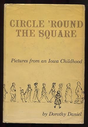Circle 'Round The Square, Pictures from an Iowa Childhood