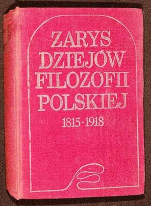 Zarys dziejów filozofii polskiej : 1815-1918