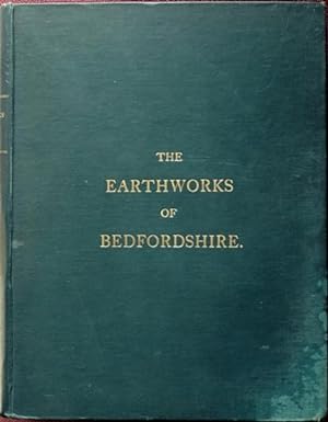 The Earthworks of Bedfordshire