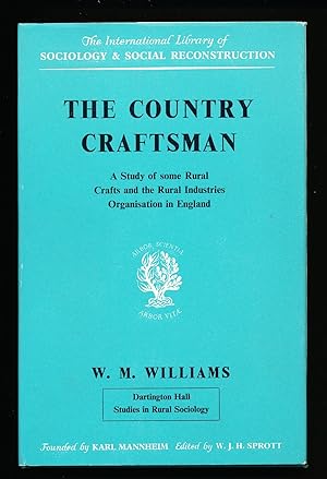 The Country Craftsman: A Study of some Rural Crafts and the Rural Industries Organisation in England