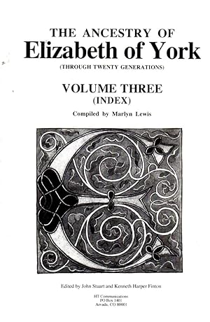The Ancestry of Elizabeth of York (Through Twenty Generations): Volume Three (Index)