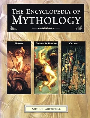The Encyclopedia Of Mythology : Norse , Greek / Roman & Celtic :