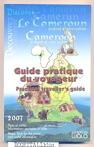 Le Cameroun / Cameroon : Guide pratique du voyageur / Practical traveler's guide