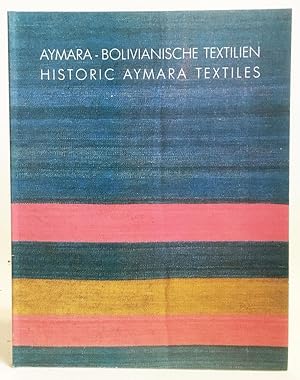 Aymara-Bolivianische Textilien / Historic Aymara Textiles
