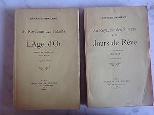 Au Royaume des Enfants. Deux volumes " L'AGE D'OR " et " JOURS de REVE 3
