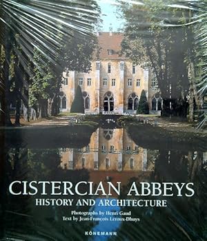 Cistercian Abbeys. History and Architecture