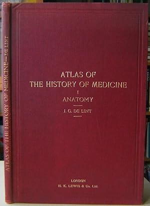 Atlas of the History of Medicine. Volume 1 - Anatomy
