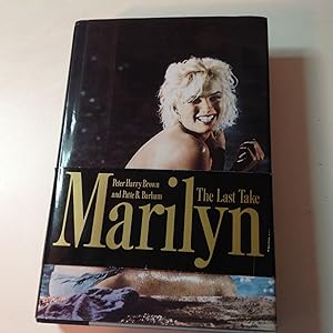 Marilyn The Last Take - Signed