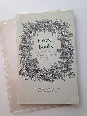 FLOWER BOOKS AND THEIR ILLUSTRATORS An Exhibition arranged for the National Book League