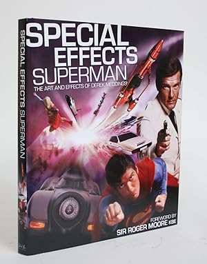 Special Effects: Superman The Art and Effects and Derek Meddings