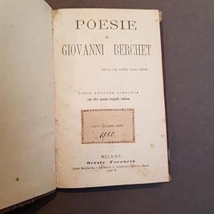 Poesie di Giovanni Berchet. Unica edizione completa con altre poesie originali italiane