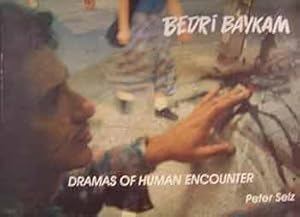 Bedri Baykam : Dramas of Human Encounter.