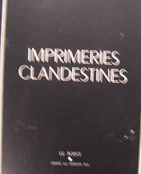 Underground Presses : XXXI March 1945 Imprimeries Clandestines (Pentagram Papers 13).