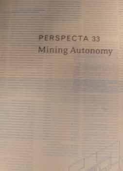 Perspecta 33 : Mining Autonomy.