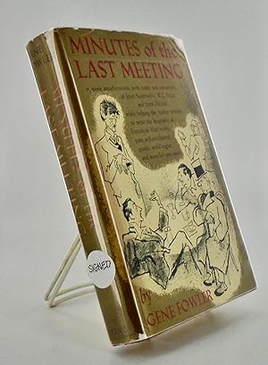 MINUTES OF THE LAST MEETING (INSCRIBED TO ED SULLIVAN)