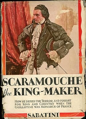 SCARAMOUCHE: THE KING-MAKER