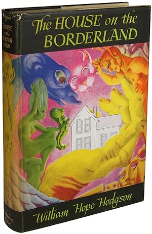 THE HOUSE ON THE BORDERLAND AND OTHER NOVELS