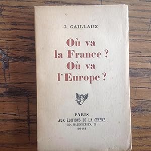 Où va la France ? Où va l' Europe ?
