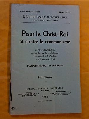 Pour le Christ-Roi et contre le communisme: manifestations organisées par les catholiques à Montr...