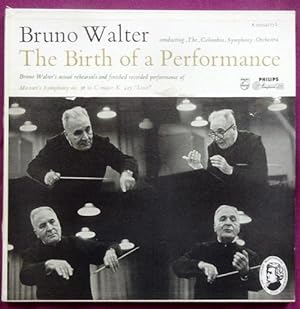 The Birth of a Performance (conducting The Columbia Symphony Orchestra; Bruno Walters actual rehe...