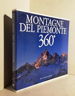 Montagne del Piemonte 360°. A cura di Enrico Camanni. Testi di/text by Enrico Camanni e altri. Fo...