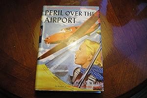 PERIL OVER THE AIRPORT The Vicki Barr Stewardess Series