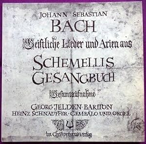 Johann Sebastian Bach. Geistliche Lieder und Arien aus Schemellis Gesangbuch (Gesamtaufnahme. Geo...