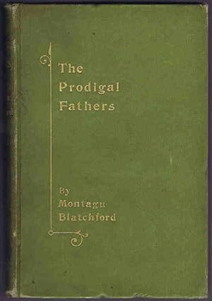 The Prodigal Fathers and other sketches in prose and verse