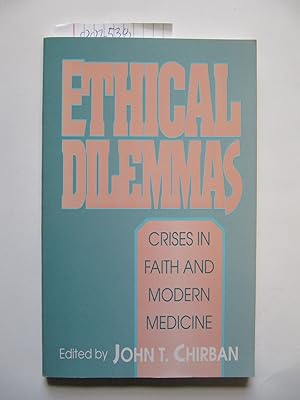 Ethical Dilemmas: Crises in Faith and Modern Medicine