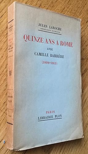 Quinze ans à Rome avec Camille Barrère (1898-1913)