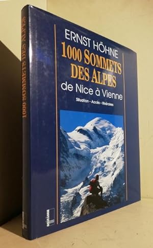 1000 sommets des Alpes. De Nice à Vienne
