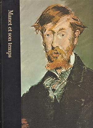 Manet et son temps 1832-1883