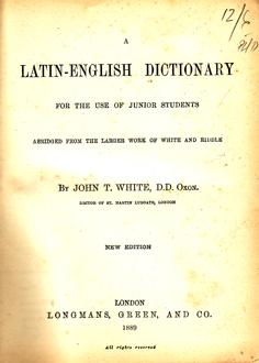 Latin-English Dictionary for the Use of Junior Students