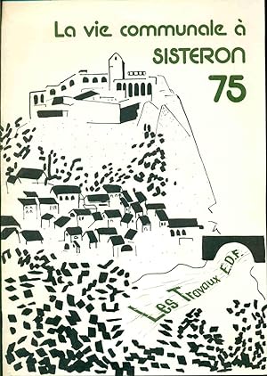 La vie communale à Sisteron. 75 Bulletin officiel no 3