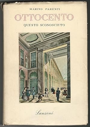 Ottocento questo sconosciuto. Inediti e anedotti.