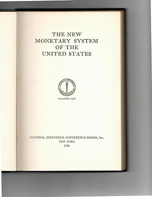 THE NEW MONETARY SYSTEM OF THE UNITED STATES