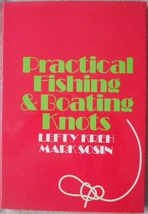 Practical Fishing and Boating Knots