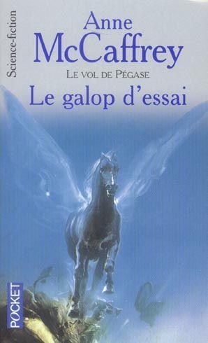 le vol de pégase Tome 1 ; le galop d'essai