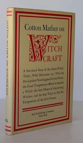 COTTON MATHER ON WITCHCRAFT. Being the Wonders of The Invisible World First Published at Boston i...
