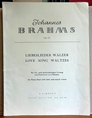 Liebeslieder Walzer / Love Song Waltzes Op. 52 (für ein- und mehrstimmigen Gesang und Pianoforte ...