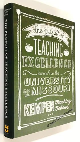 The Pursuit of Teaching Excellence: Lessons from the University of Missouri, Kemper Teaching Fellows
