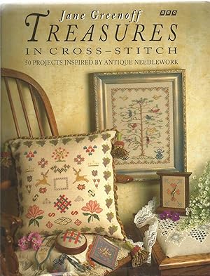 Treasures in Cross-Stitch - 50 projects inspired by antique needlework