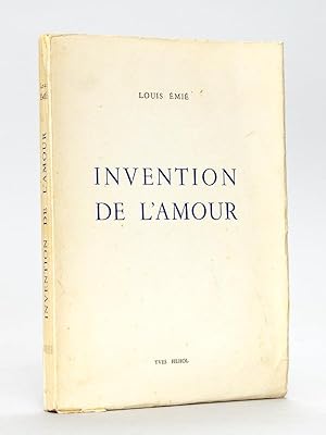 Invention de l'Amour [ Edition originale - Livre dédicacé par l'auteur ]