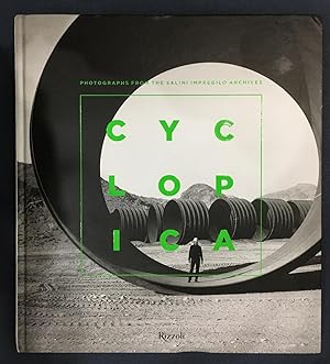 Cyclopica. Photographs from the Salini-Impregilo Archives