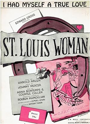 I Had Myself a True Love - Vintage Sheet Music ("St. Louis Woman")