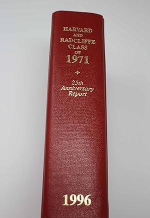 Harvard and Radcliffe Class of 1971: 25th Anniversary Report